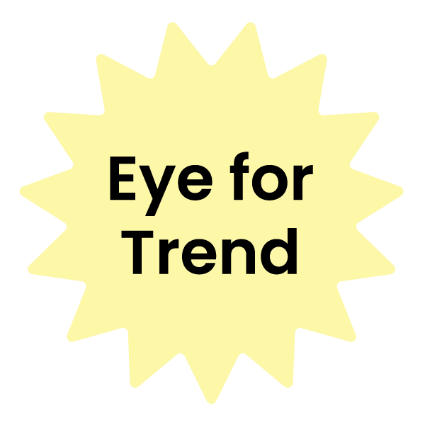 image with text that reads "Eye for trend""