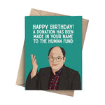 SEINFELD CARD - A DONATION HAS BEEN MADE IN YOUR NAME