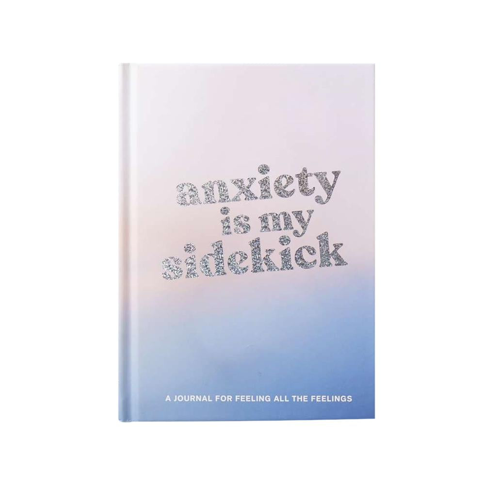 ANXIETY IS MY SIDEKICK