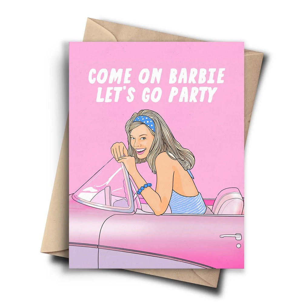 COME ON BARBIE, LET'S GO PARTY CARD