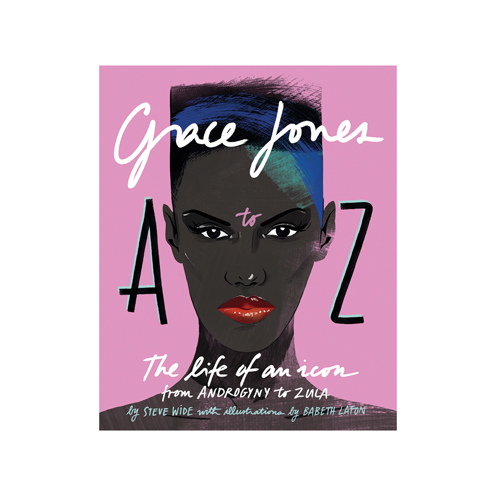 GRACE JONES A TO Z - THE LIFE OF AN ICON