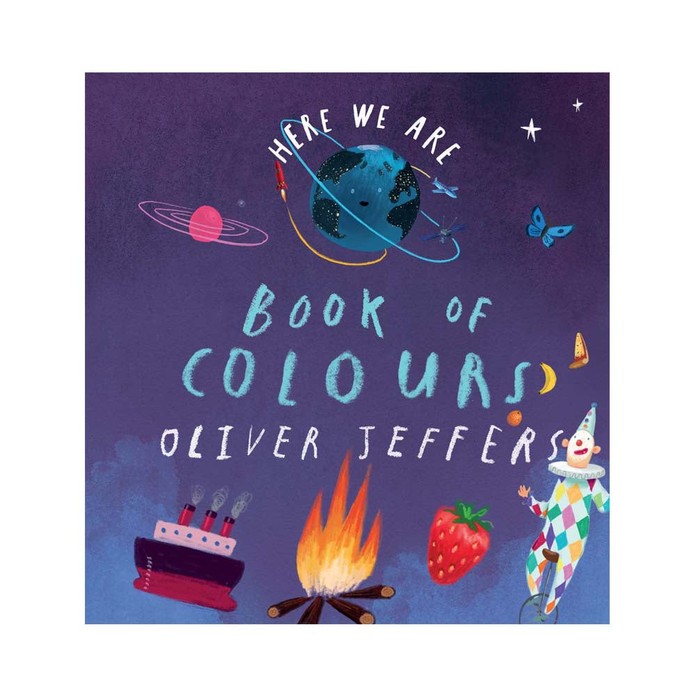 HERE WE ARE; BOOK OF COLOURS