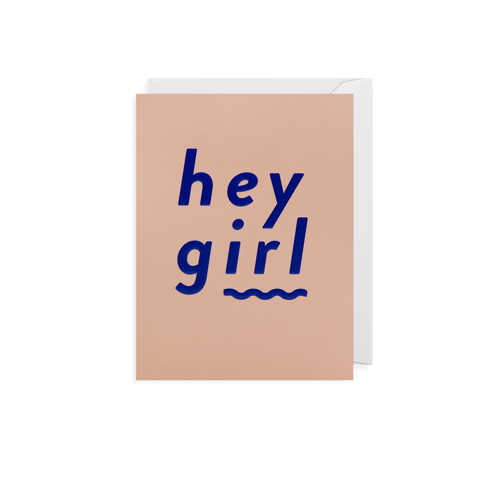 HEY GIRL MINI CARD