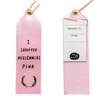 AWARD RIBBON I SURVIVED MILLENNIAL PINK