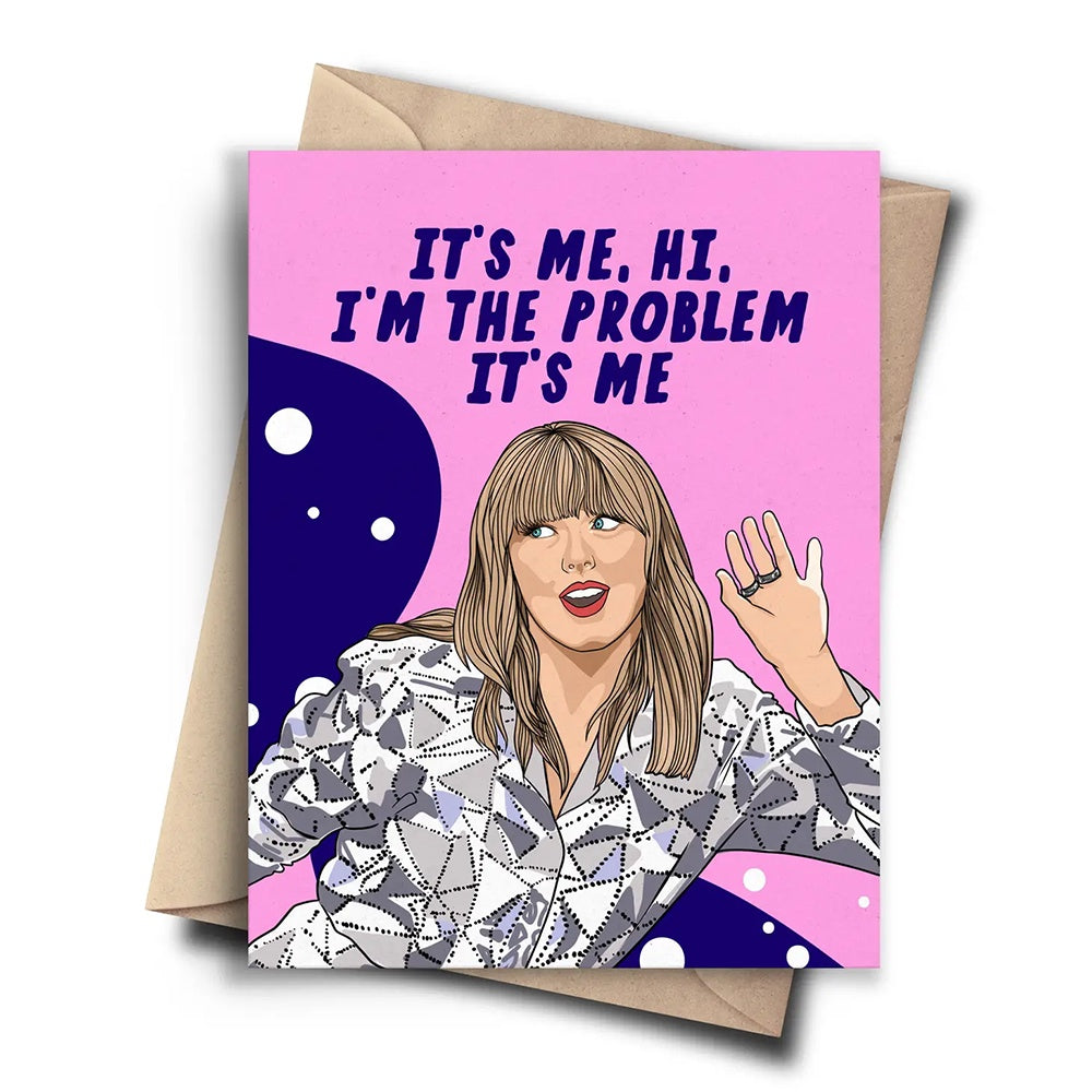 TAYLOR SWIFT - I'M THE PROBLEM IT'S ME CARD