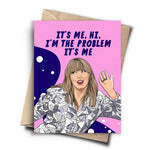 TAYLOR SWIFT - I'M THE PROBLEM IT'S ME CARD