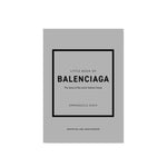 LITTLE BOOK OF BALENCIAGA