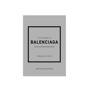 LITTLE BOOK OF BALENCIAGA