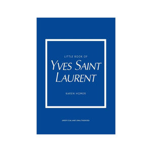 LITTLE BOOK OF YVES SAINT LAURENT