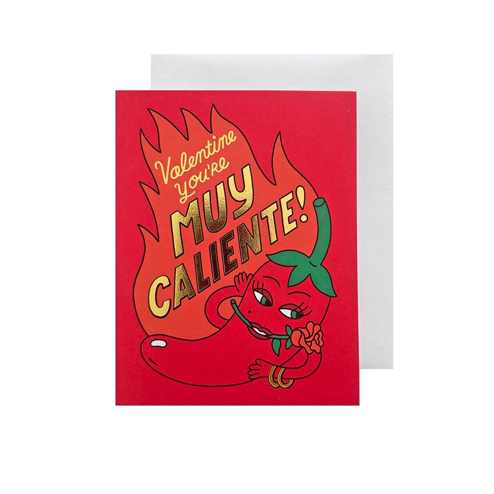 VALENTINE YOU'RE MUY CALIENTE