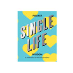 POCKET WISDOM SINGLE LIFE