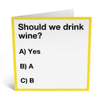 SHOULD WE DRINK WINE?