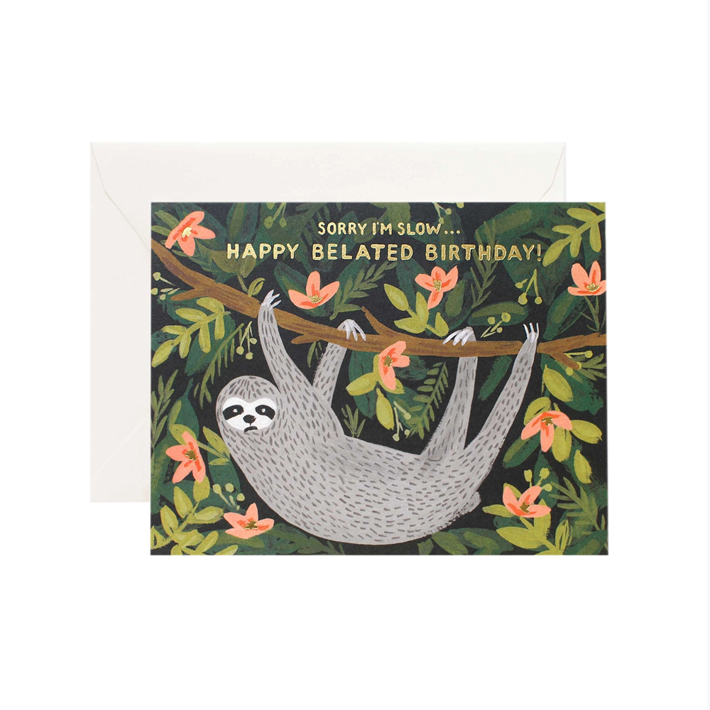 SLOTH BELATED BIRTHDAY