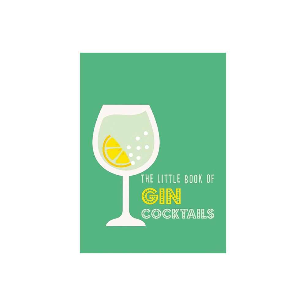 THE LITTLE BOOK OF GIN COCKTAILS