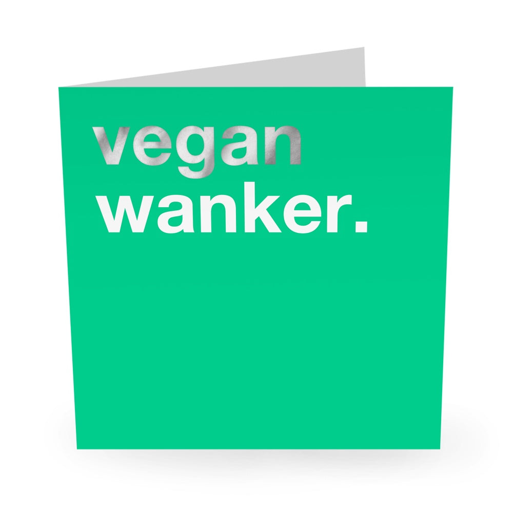 VEGAN WANKER