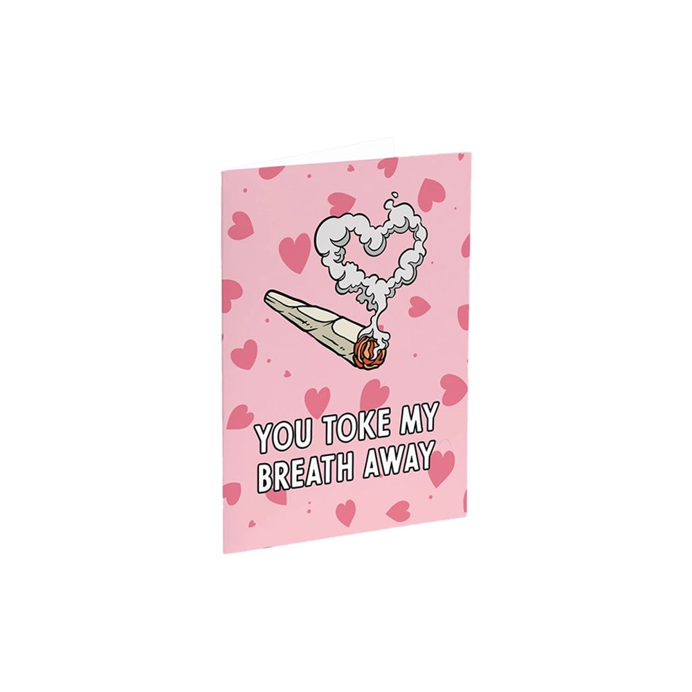 YOU TOKE MY BREATH AWAY GREETING CARD