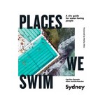 PLACES WE SWIM - SYDNEY